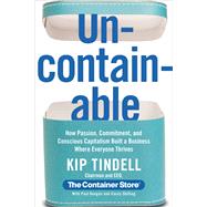 Uncontainable by Kip Tindell, 9781455526871