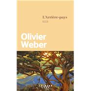 L'Arrire-pays by Olivier Weber, 9782702166871