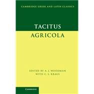 Tacitus:  Agricola by Tacitus , Edited by A. J. Woodman , With C. S. Kraus, 9780521876872