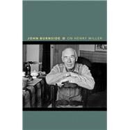On Henry Miller by Burnside, John, 9780691166872