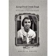 Along Pond Creek Road: For Descendants of Alda Buckley Kennedy by Kennedy, Helen, 9781453536872