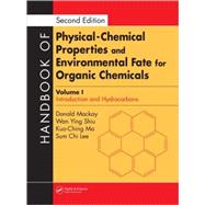 Handbook of Physical-Chemical Properties and Environmental Fate for Organic Chemicals, Second Edition by Mackay; Donald, 9781566706872