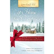 Love Finds You at Home for Christmas by Daughety, Annalisa; Faulkenberry, Gwen Ford, 9781609366872