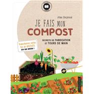Cahier Je fais du compost by Allan SHEPHERD; Philippe Bonduel, 9782035966872