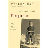 Purpose by Jean, Wyclef; Bozza, Anthony, 9780061966873