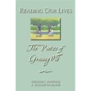 Reading Our Lives The Poetics of Growing Old by Randall, William L.; McKim, Elizabeth, 9780195306873