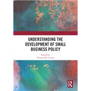Understanding the Development of Small Business Policy by Cooney; Thomas, 9781138496873
