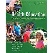 Looseleaf for Health Education: Elementary and Middle School Applications by Telljohann, Susan; Symons, Cynthia; Pateman, Beth; Seabert, Denise, 9781259416873