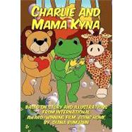 Charlie and Mama Kyna by Rumjahn, Diana, 9781419656873