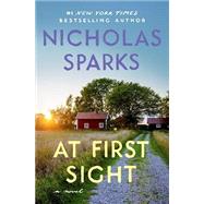 At First Sight by Sparks, Nicholas, 9781538766873