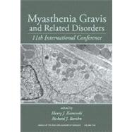 Myasthenia Gravis and Related Disorders 11th International Conference, Volume 1022 by Kaminski, Henry J.; Barohn, Richard, 9781573316873