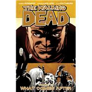 The Walking Dead 18 by Kirkman, Robert; Adlar, Charlie; Rathburn, Cliff; Mackiewicz, Sean, 9781607066873