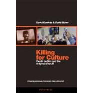 Killing for Culture by Kerekes, David; Slater, David, 9781900486873
