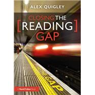 Closing the Reading Gap by Quigley, Alex, 9780367276874
