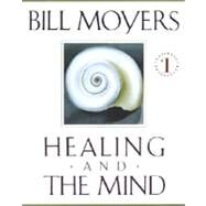 Healing and the Mind by MOYERS, BILL, 9780385476874