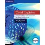 World Englishes Paperback with Audio CD: Implications for International Communication and English Language Teaching by Andy Kirkpatrick, 9780521616874