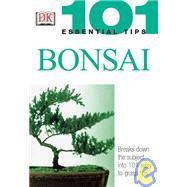 101 Essential Tips: Bonsai by Tomlinson, Harry, 9780789496874