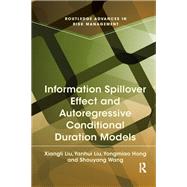 Information Spillover Effect and Autoregressive Conditional Duration Models by Liu; Xiangli, 9781138316874