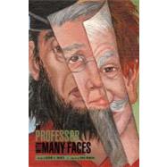 The Professor With Many Faces by Haines, George S., 9781468536874