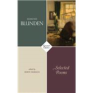 Selected Poems by Blunden, Edmund; Marsack, Robyn, 9781784106874