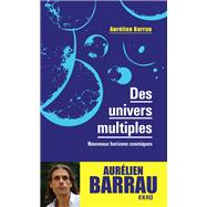 Des univers multiples -3e d by Aurlien Barrau, 9782100806874
