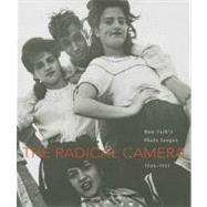 The Radical Camera; New York's Photo League, 1936-1951 by Mason Klein and Catherine Evans; with contributions by Maurice Berger, Michael Lesy, and Anne Wilkes Tucker, 9780300146875