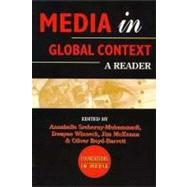 Media in Global Context by Sreberny, Annabelle; Winseck, Dwayne; McKenna, Jim; Boyd-Barrett, Oliver, 9780340676875