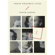 These Possible Lives by Jaeggy, Fleur; Proctor, Minna, 9780811226875