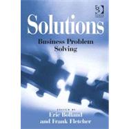 Solutions: Business Problem Solving by Bolland,Eric, 9781409426875