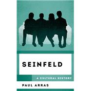 Seinfeld A Cultural History by Arras, Paul, 9781538126875
