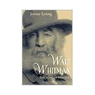 Walt Whitman by Loving, Jerome, 9780520226876