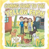 Coming Home to the Yellow Farm by De Leon, Schenker; Matugas, Lenmil, 9781984546876