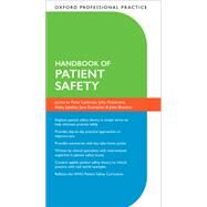Oxford Professional Practice: Handbook of Patient Safety by Lachman, Peter; Runnacles, Jane; Jayadev, Anita; Brennan, John; Fitzsimons, John, 9780192846877