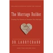 The Marriage Builder by Crabb, Lawrence J., 9780310336877