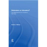 Defenders or Intruders? by Nelson, Daniel J., 9780367006877