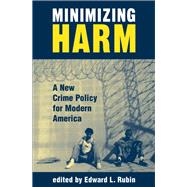 Minimizing Harm by Rubin, Edward, 9780367316877