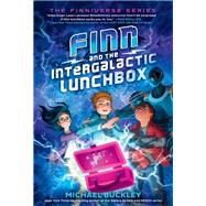 Finn and the Intergalactic Lunchbox by Buckley, Michael, 9780525646877