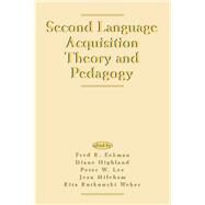 Second Language Acquisition Theory and Pedagogy by Eckman; Fred R., 9780805816877