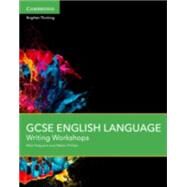 Gcse English Language Writing Workshops by Phillips, Martin; Ferguson, Mike, 9781107526877