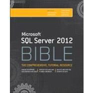 Microsoft SQL Server 2012 Bible by Jorgensen, Adam; Segarra, Jorge; LeBlanc, Patrick; Chinchilla, Jose; Nelson, Aaron, 9781118106877