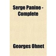 Serge Panine - Complete by Ohnet, Georges, 9781153686877