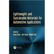 Lightweight and Sustainable Materials for Automotive Applications by Faruk; Omar, 9781498756877