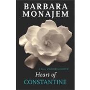 Heart of Constantine by Monajem, Barbara, 9781428516878