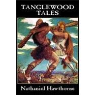 Tanglewood Tales by Hawthorne, Nathaniel; Winter, Milo, 9781434456878