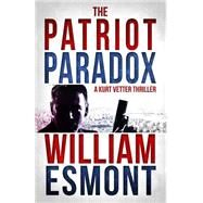 The Patriot Paradox by Esmont, William, 9781505666878