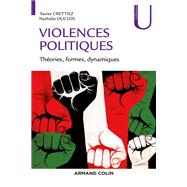 Les violences politiques by Xavier Crettiez, 9782200616878
