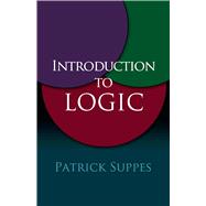 Introduction to Logic by Suppes, Patrick, 9780486406879