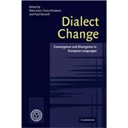 Dialect Change: Convergence and Divergence in European Languages by Edited by Peter Auer , Frans Hinskens , Paul Kerswill, 9780521806879