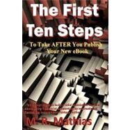 The First Ten Steps by Mathias, M. R., 9781463606879