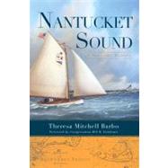 Nantucket Sound by Barbo, Theresa Mitchell; Delahunt, Bill D., 9781596296879